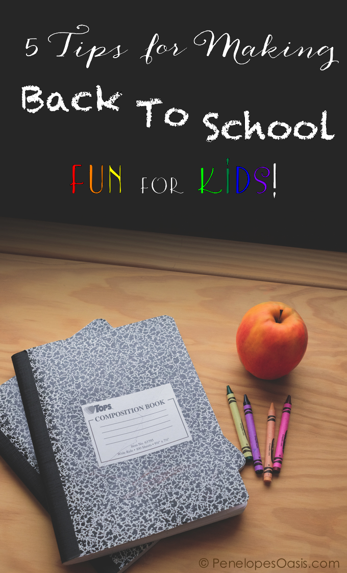 5 Tips For Making Back To School Fun